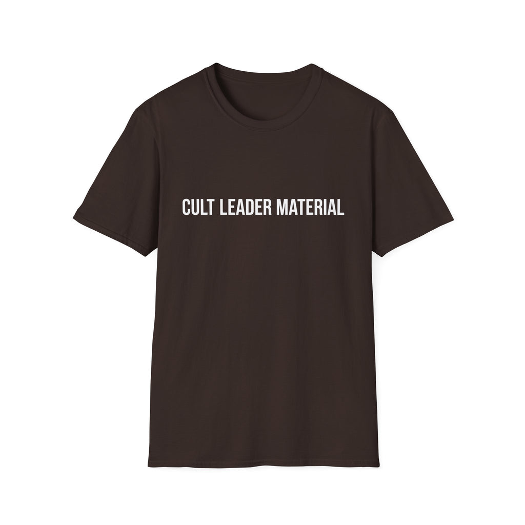 Cult Leader Material T-Shirt