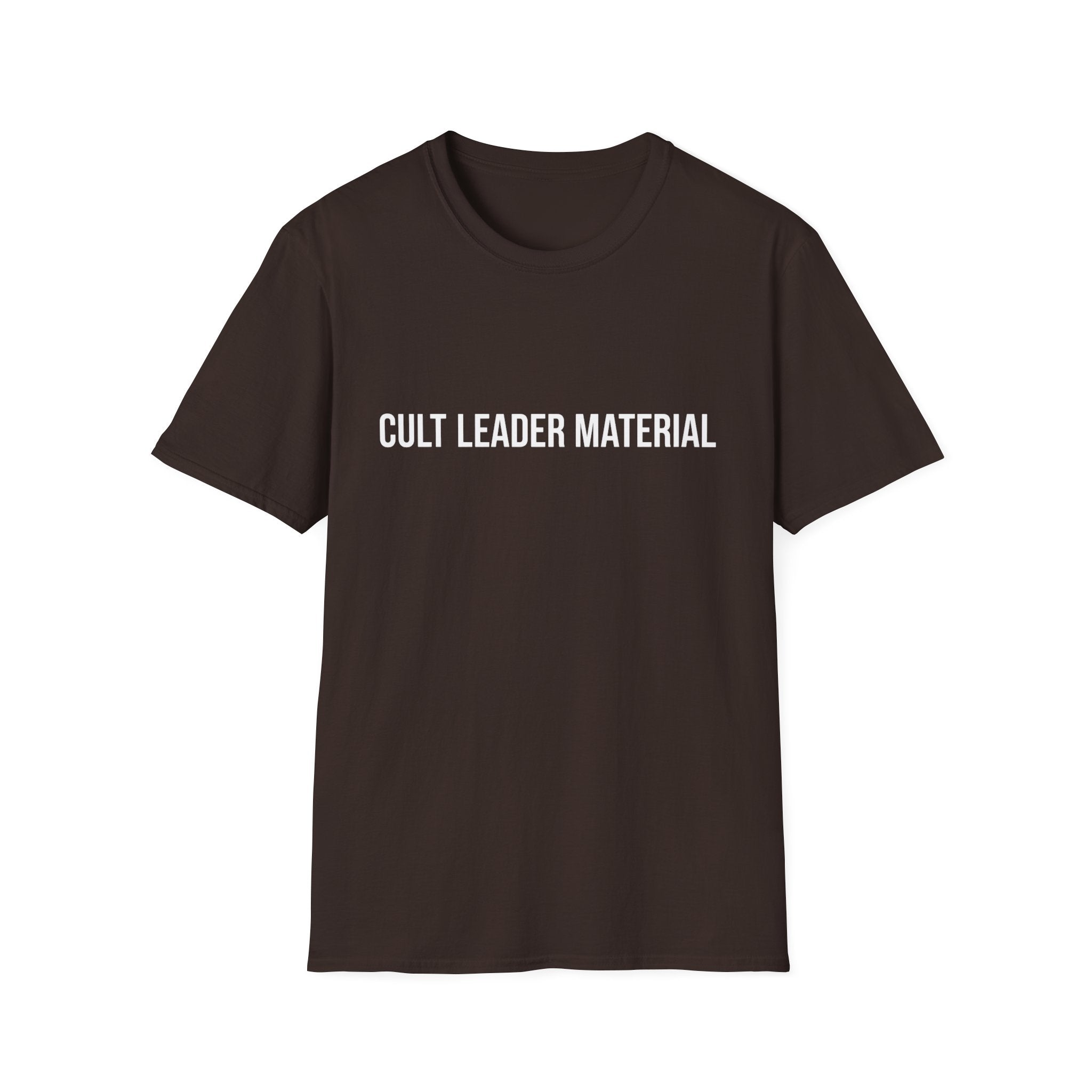 Cult Leader Material T-Shirt