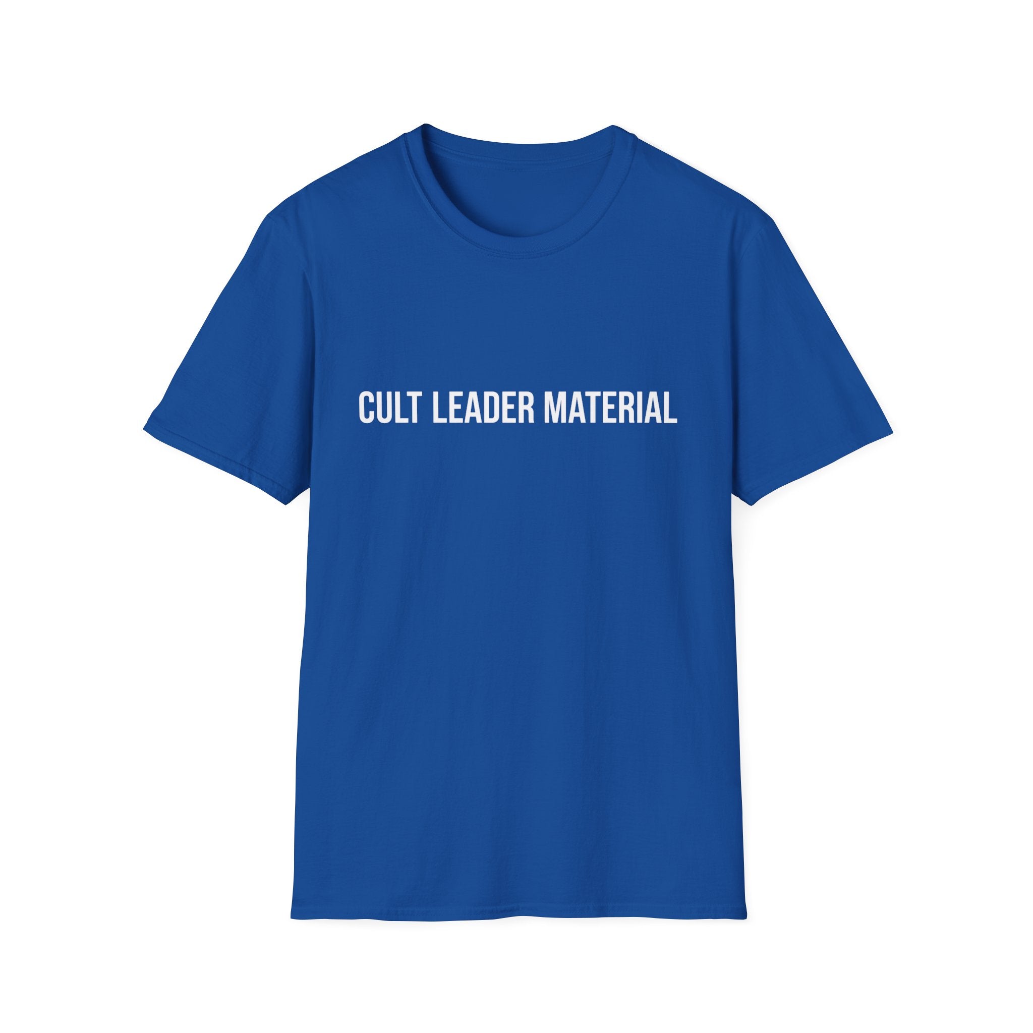Cult Leader Material T-Shirt