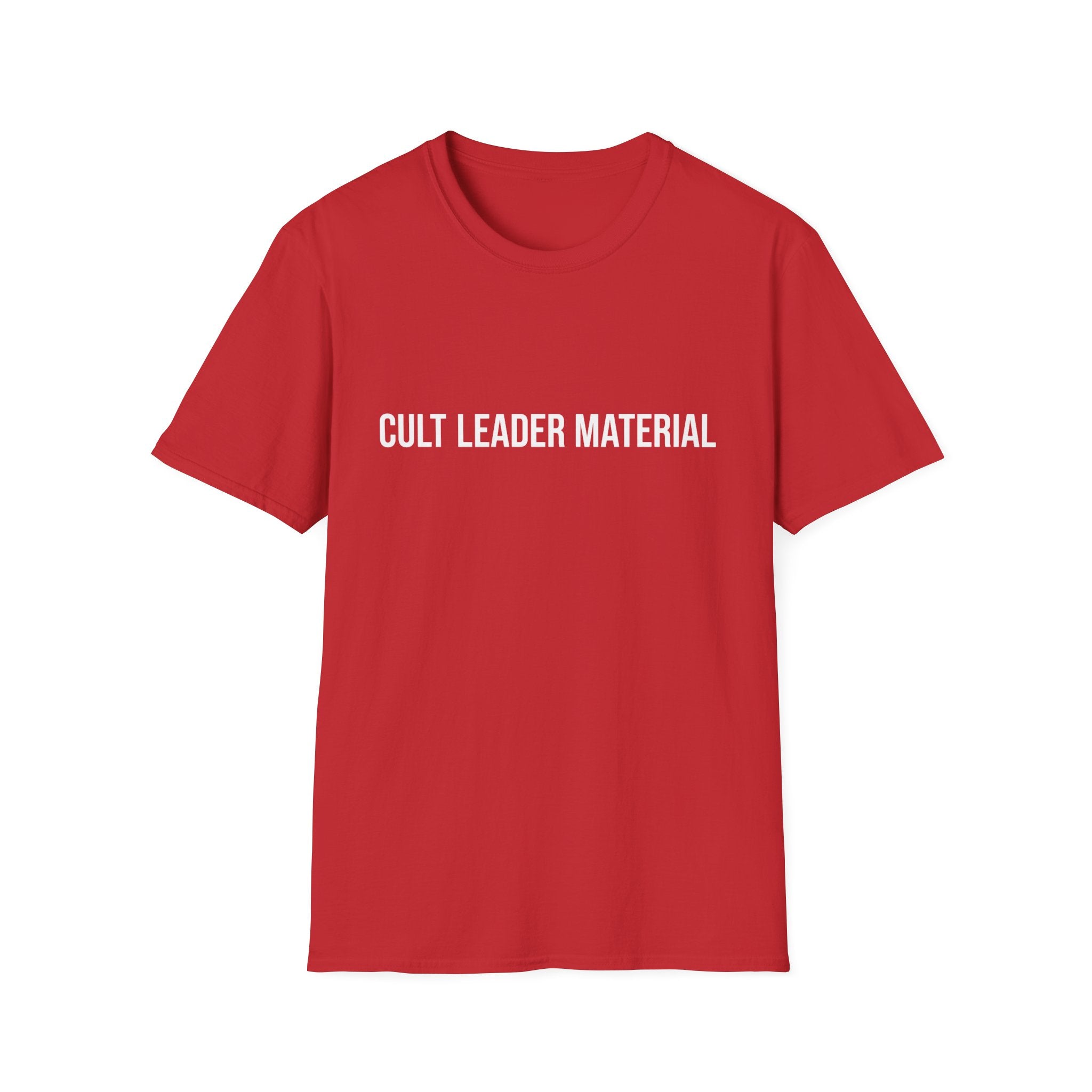 Cult Leader Material T-Shirt