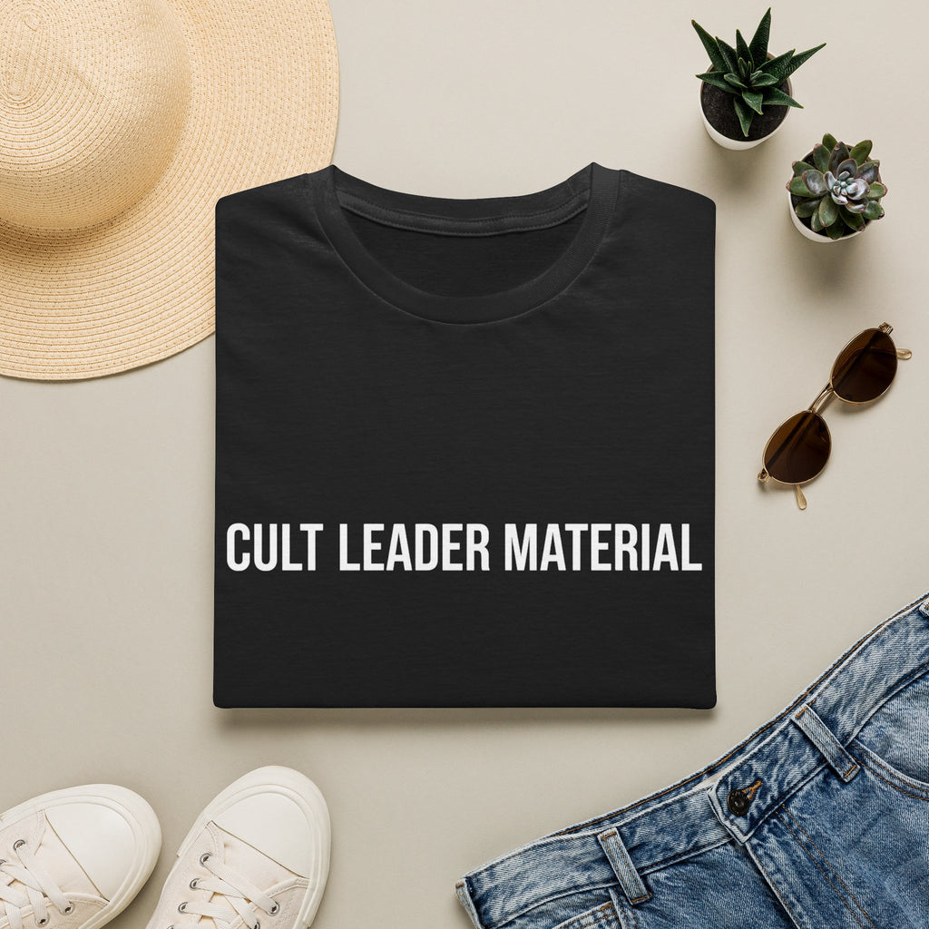 Cult Leader Material T-Shirt